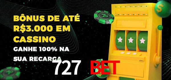 727 bet melhor bônus de depósito